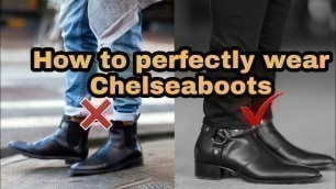 'How to perfectly wear chelseaboots | men\'s fashion | Sushil Gajmer'