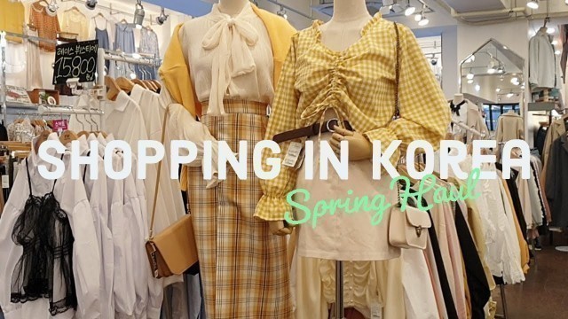 'Early Spring Shopping in Korea Fashion Haul + Try On'