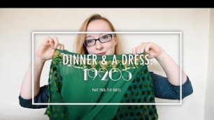 'Dinner & a Dress: 1920s -- PART TWO: The Dress'