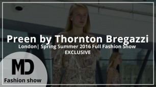 'Preen by Thornton Bregazzi | SS16 Full Fashion Show | Exclusive'