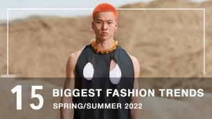 'The Biggest Fashion Trends Spring Summer 2022 | Men\'s Fashion'