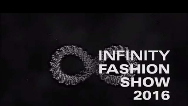 'Infinity Fashion Show 16 | IED Barcelona [Video Oficial]'