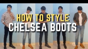 '5 ways to wear Chelsea boots | how to style chelsea boots | chelsea boots for men | chelsea boots'