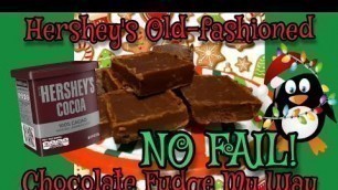 'NO FAIL Hershey\'s Old-fashioned Chocolate Fudge | Just Like Grandma Use to Make #hersheys #fudge'