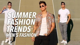 'TOP 5 MEN\'S SUMMER FASHION TRENDS & ESSENTIALS 2018 (w/ Outfits) | JAIRWOO'