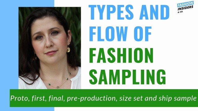 'Types of FASHION SAMPLING and flow- Fashion Insiders & Co.'