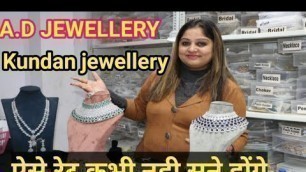 'A.D, कुंदन,जोधपुरी Jewellery के king | Imitation Jewellery Manufacturer Cheaper then Sadar Bazar |'