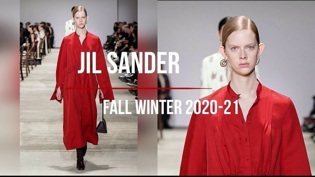 'Jil Sander fashion show fall winter 2020 21 | Jil Sander коллекция осень-зима 2020 21'