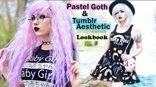'Pastel Goth / Tumblr Aesthetic Lookbook'