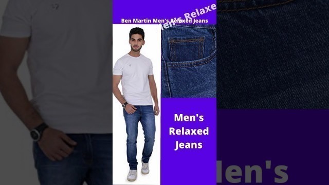 'Ben Martin Men\'s Relaxed Jeans । best style insider । wearable fashion trends। best outfit । #shorts'