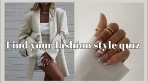 '♡ FIND YOUR FASHION STYLE QUIZ || FIND YOUR AESTHETIC QUIZ PART 17 ♡'