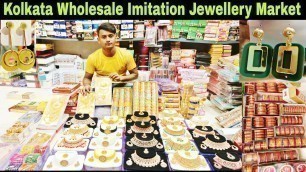 'Artificial & Imitation Jewellery Wholesale Market | Kolkata Barabazar Jewellery Wholesale Market ||'