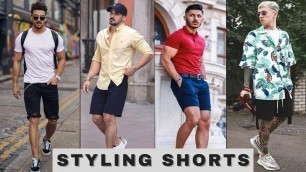 'Styling Shorts This Summer 2021 | Men\'s Summer Fashion 2021 | Men\'s Fashion 2021'