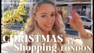 'CHRISTMAS SHOPPING IN LONDON & DAYLESFORD // Fashion Mumblr Vlogs'
