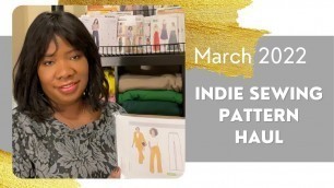 'March 2022 Spring Transition Sewing Pattern Haul - Indie Designers #diyfashion'