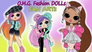 'LOL surprise OMG Dolls/ OMG FASHION DOLLS Arts/ NEW LOL OMG FAN ARTS'