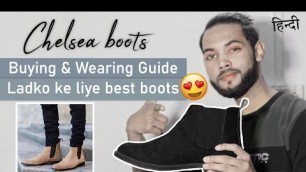 'Chelsea Boots Buying & Wearing Guide | Ladko ke liye best Boots - SAHIL'