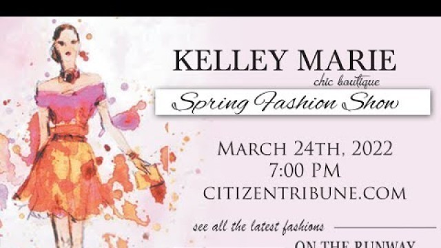 'Kelley Marie Spring Show - March 2022'