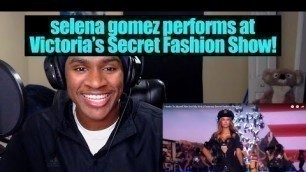 'Selena Gomez - Hands To Myself / Me And My Girls (Victorias Secret Fashion Show) (reaction)'