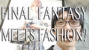 'Final Fantasy Meets Fashion?! - The Haircut Part 2'
