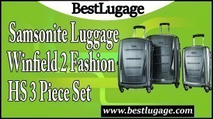 'Samsonite Luggage Winfield 2 Fashion HS 3 Piece Set Review'