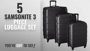 'Top 10 Samsonite 3 Piece Luggage Set [2018]: Samsonite 68311-1041 Omni PC Hardside Spinner 20 24'