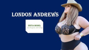'London Andrews | Insta Model Biography | Curvy Fashion Model | Big Size Model | Plus Size Model |'