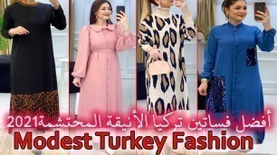 'أفضل فساتين تركيا الأنيقة المحتشمة2021 Best Modest Turkey Dresses Fashion Islamic Fashion'