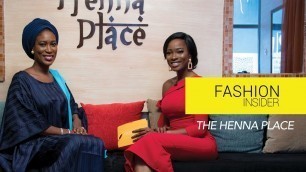 'Making Henna in Nigeria: Fashion Insider at The Henna Place'