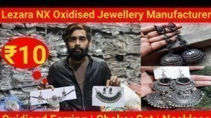 'New Oxidised Earring Collection 2022 | Oxidised Jewellery Manufacturer Delhi Sadar Bazar | Lezara NX'