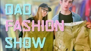 'TRYING ON DAD CLOTHES | Fashion Show'