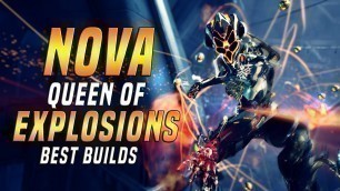'[WARFRAME] NOVA The Queen Of Explosions! Best Builds!'