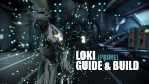 'LOKI (Prime) - Guide & Build [1 Forma]'