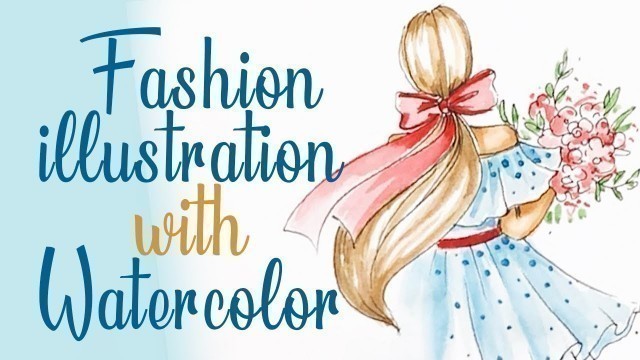 'Fashion illustration with Watercolor | How To Draw a Dress'