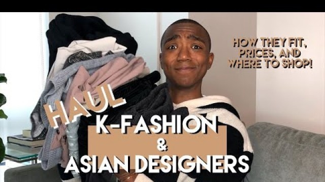 K-Fashion and Asian Designer Haul | My Favorite Stores and New Designers | TheLuxuryChoyce
