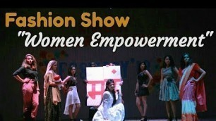 'Ecstasy 2018- Fashion Show | Theme - Women Empowerment (નારી શક્તિ) | Choreography By Tejas Pandya⚕'