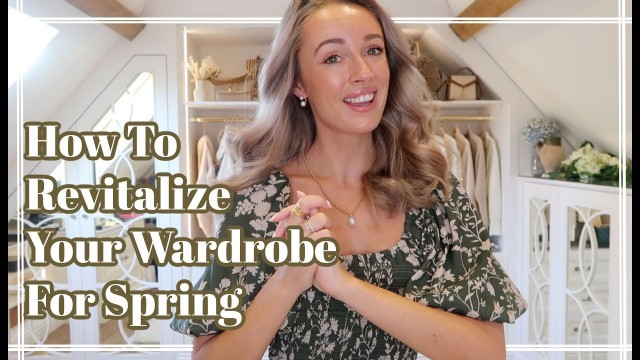'HOW TO REVITALIZE YOUR WARDROBE FOR SPRING // Fashion Mumblr Vlogs'