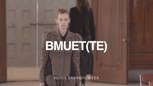 'BMUET(TE) | Fall/Winter 2022 | Seoul Fashion Week'