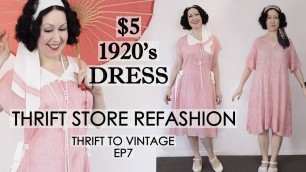 '$5 Thrift Store Dress Refashioned to a 1920\'s Vintage Style Outfit! - THRIFT TO VINTAGE EP7'