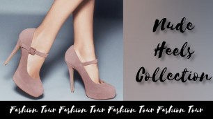 'Best Nude Heels Collection || Latest Fashion Ideas'