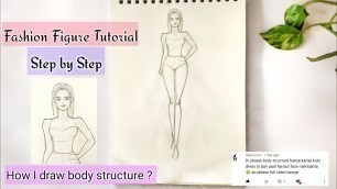 'body structure tutorials for beginners | fashion illustration..'