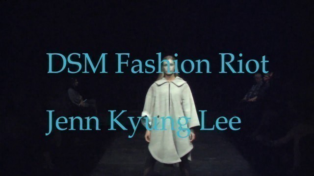 'DSM Fashion Riot Jenn Kyung Lee'