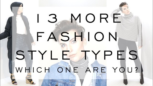 '13 more FASHION STYLE TYPES - Which one are you? Garconne / Arthoe / Casual Chic / Emily Wheatley'