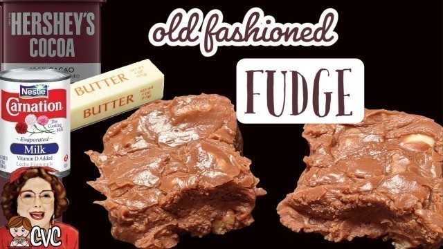'Old Fashioned Fudge Cooked on Stovetop just like Mama Made'