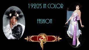 '1920\'s in Color - Fashion (including actresses)  Tribute'