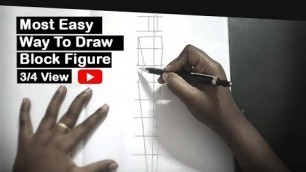 'How to draw 3/4 View of Block Figure | 3/4 View of Fashion illustration for Beginners | Easy Method.'