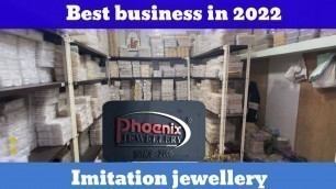 'Best business in 2022 | Imitation jewelry | Phoenix jewelry Rajkot'