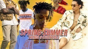 'SPRING SUMMER 2019 Fashion Trends | Men’s Spring/Summer Fashion Essentials'