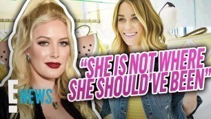 'Heidi Montag Says Lauren Conrad Should Have Been Like Kylie Jenner | E! News'