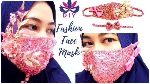'DIY Fashion Face Mask | Cara Membuat Masker Kain Sisa [BROKAT] | DIY Masker Hias #masker #maskerkain'